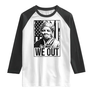 Harriet Tubman Quote Raglan Shirt We Out Strong Woman TS14 White Black Print Your Wear