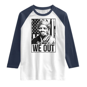 Harriet Tubman Quote Raglan Shirt We Out Strong Woman TS14 White Navy Print Your Wear