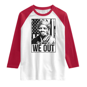 Harriet Tubman Quote Raglan Shirt We Out Strong Woman TS14 White Red Print Your Wear