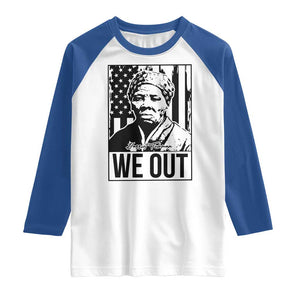 Harriet Tubman Quote Raglan Shirt We Out Strong Woman TS14 White Royal Print Your Wear