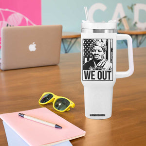 Harriet Tubman Quote Tumbler With Handle We Out Strong Woman TS14 Print Your Wear