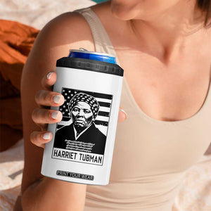 Harriet Tubman Quote 4 in 1 Can Cooler Tumbler Black History Month TS14 Print Your Wear