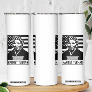 Harriet Tubman Quote Skinny Tumbler Black History Month TS14 Print Your Wear