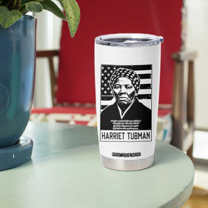 Harriet Tubman Quote Tumbler Cup Black History Month TS14 Print Your Wear
