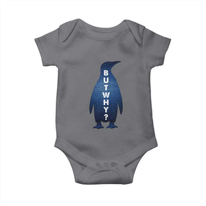 But Why Penguin Baby Onesie Funny Nihilist Hiking Meme TS14 Charcoal Print Your Wear