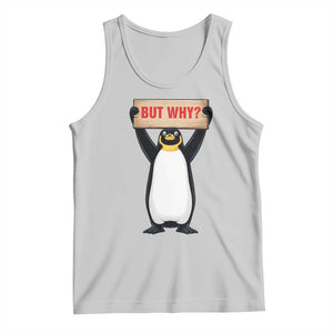 But Why Penguin Tank Top Funny Nihilist Penguin Hiking Meme TS14 Ash Print Your Wear