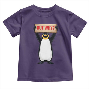 But Why Penguin Toddler T Shirt Funny Nihilist Penguin Hiking Meme TS14 Purple Print Your Wear