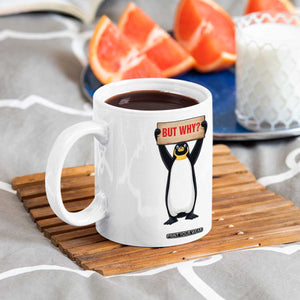 But Why Penguin Coffee Mug Funny Nihilist Penguin Hiking Meme TS14 Print Your Wear