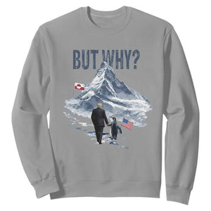 But Why Penguin Sweatshirt Head Towards The Mountains Penguin Meme TS14 Sport Gray Print Your Wear