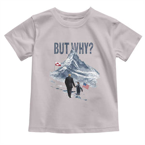 But Why Penguin Toddler T Shirt Head Towards The Mountains Penguin Meme TS14 Ice Gray Print Your Wear