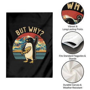 But Why Penguin Garden Flag Nihilist Penguin Mountain Hiking TS14 Print Your Wear