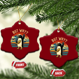 But Why Penguin Ceramic Ornament Nihilist Penguin Mountain Hiking TS14 Print Your Wear