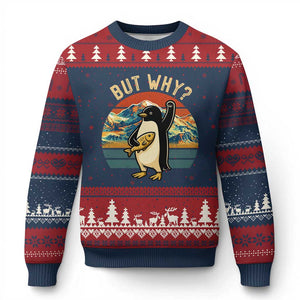 But Why Penguin Ugly Christmas Sweater Nihilist Penguin Mountain Hiking TS14 Navy Red Print Your Wear