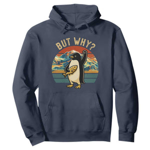 But Why Penguin Hoodie Nihilist Penguin Mountain Hiking TS14 Navy Print Your Wear