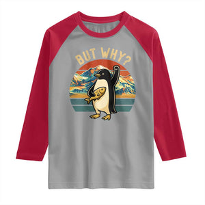But Why Penguin Raglan Shirt Nihilist Penguin Mountain Hiking TS14 Sport Gray Red Print Your Wear