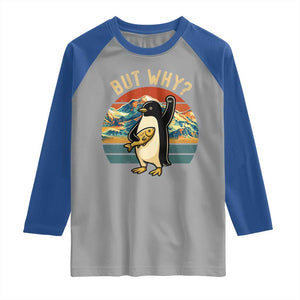 But Why Penguin Raglan Shirt Nihilist Penguin Mountain Hiking TS14 Sport Gray Royal Print Your Wear