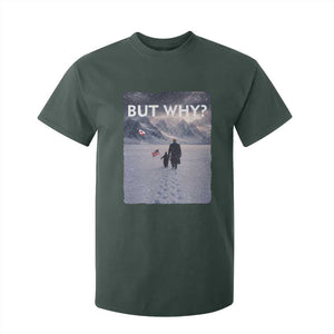 But Why Penguin T Shirt For Kid Trump Nihilist Penguin Political Meme Minimal TS14 Dark Forest Green Print Your Wear