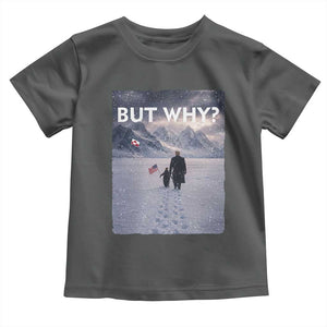 But Why Penguin Toddler T Shirt Trump Nihilist Penguin Political Meme Minimal TS14 Dark Heather Print Your Wear