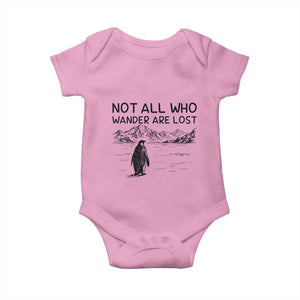 But Why Penguin Baby Onesie Not All Who Wander Are Lost TS14 Light Pink Print Your Wear