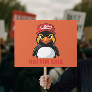 Greenland Is Not for Sale Protest Sign Funny Nihilist Penguin FDT Political Meme TS14 Horizontal 18" × 24" Orange Print Your Wear