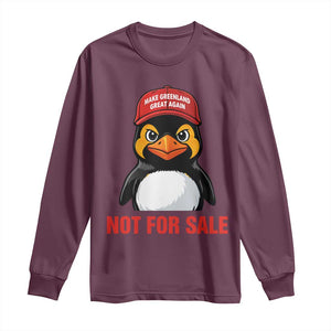 Greenland Is Not for Sale Long Sleeve Shirt Funny Nihilist Penguin FDT Political Meme TS14 Maroon Print Your Wear