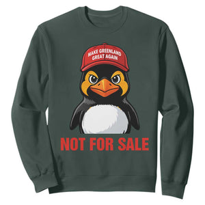 Greenland Is Not for Sale Sweatshirt Funny Nihilist Penguin FDT Political Meme TS14 Dark Forest Green Print Your Wear
