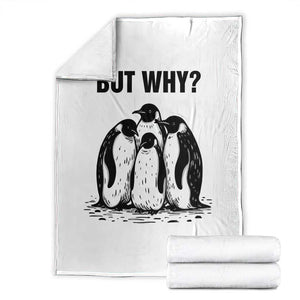 But Why Penguin Throw Blanket Funny Nihilist Hiking TS14 White Print Your Wear