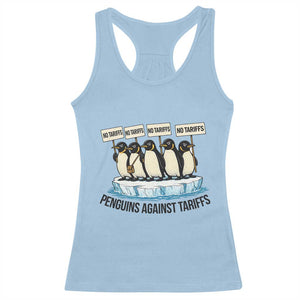 Penguins Against Tariffs Racerback Tank Top Resist Tariffs Subtle FDT Political Resistance TS14 Light Blue Print Your Wear