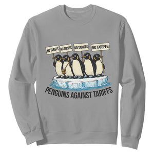 Penguins Against Tariffs Sweatshirt Resist Tariffs Subtle FDT Political Resistance TS14 Sport Gray Print Your Wear