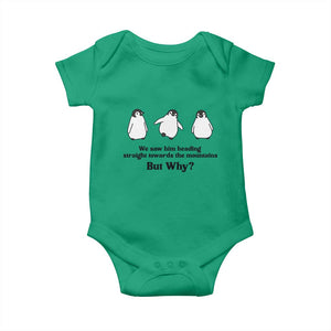 But Why Penguin Baby Onesie Trendy Nihilist Sad Penguin Mountains Meme TS14 Irish Green Print Your Wear