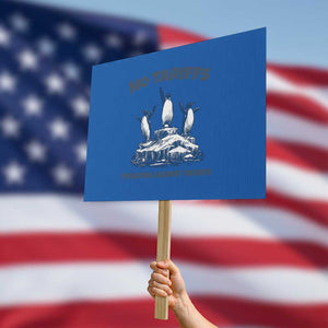 Penguins Against Tariffs Protest Sign Resist Protest FDT Political TS14 Horizontal 18" × 24" Blue Print Your Wear