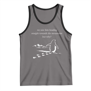 But Why Penguin Tank Top Funny Nihilist Penguin Hiking Meme Head Towards The Mountains TS14 Deep Heather Black Print Your Wear