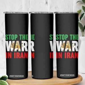 Free Iran Support Iranian MIGA Skinny Tumbler Stop The War In Iran TS14 Print Your Wear