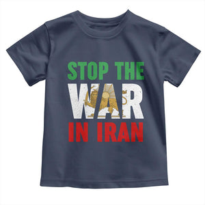 Free Iran Support Iranian MIGA Toddler T Shirt Stop The War In Iran TS14 Navy Print Your Wear