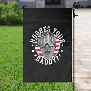 Funny Hughes Your Daddy Ice Hockey Fan Garden Flag Golden Goal Champions Celebration TS14 Print Your Wear
