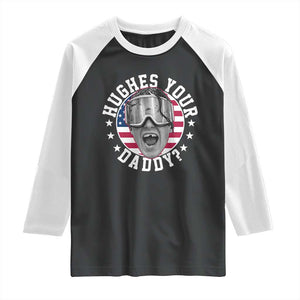 Funny Hughes Your Daddy Ice Hockey Fan Raglan Shirt Golden Goal Champions Celebration TS14 Black White Print Your Wear