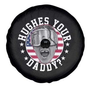 Funny Hughes Your Daddy Ice Hockey Fan Spare Tire Cover Golden Goal Champions Celebration TS14 Print Your Wear