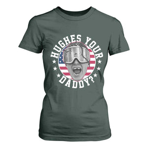 Funny Hughes Your Daddy Ice Hockey Fan T Shirt For Women Golden Goal Champions Celebration TS14 Dark Forest Green Print Your Wear