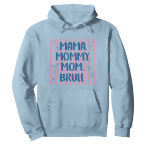 Mama Mommy Mom Bruh Hoodie Funny Mom Life TS14 Light Blue Print Your Wear