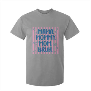 Mama Mommy Mom Bruh T Shirt For Kid Funny Mom Life TS14 Sport Gray Print Your Wear