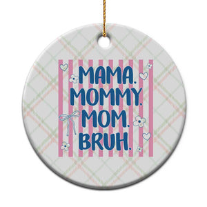 Mama Mommy Mom Bruh Ceramic Ornament Funny Mom Life TS14 1pc Christmas Plaid Print Your Wear