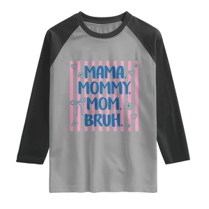 Mama Mommy Mom Bruh Raglan Shirt Funny Mom Life TS14 Sport Gray Black Print Your Wear