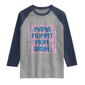 Mama Mommy Mom Bruh Raglan Shirt Funny Mom Life TS14 Sport Gray Navy Print Your Wear