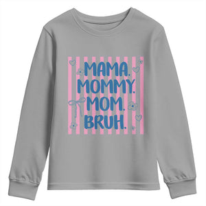 Mama Mommy Mom Bruh Youth Sweatshirt Funny Mom Life TS14 Sport Gray Print Your Wear