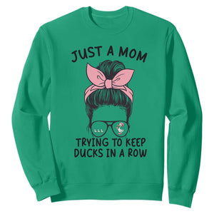 Just A Mom Trying To Keep Her Ducks In A Row Sweatshirt Funny Duck Mom Messy Hair Bun Moms Life TS14 Irish Green Print Your Wear