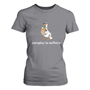 Everyday I'm Motherin T Shirt For Women Funny Goose Mom TS14 Charcoal Print Your Wear