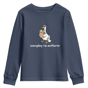 Everyday I'm Motherin Youth Sweatshirt Funny Goose Mom TS14 Navy Print Your Wear
