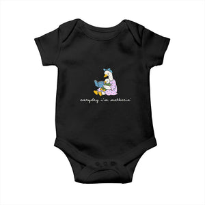 Everyday I'm Motherin Baby Onesie Funny Goose Mom Mother Day Gifts TS14 Black Print Your Wear