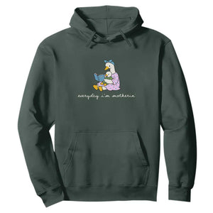Everyday I'm Motherin Hoodie Funny Goose Mom Mother Day Gifts TS14 Dark Forest Green Print Your Wear