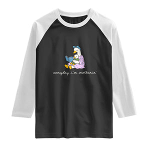 Everyday I'm Motherin Raglan Shirt Funny Goose Mom Mother Day Gifts TS14 Black White Print Your Wear